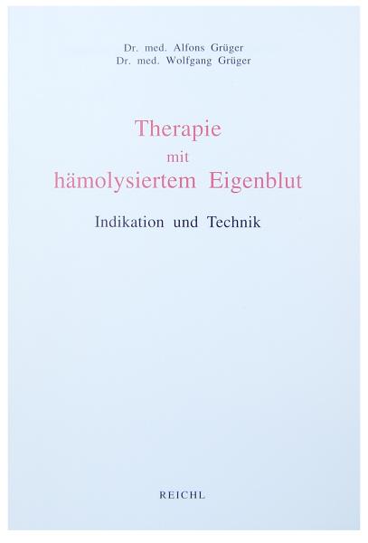 Therapie mit hämolysiertem Eigenblut - Indikation und Technik